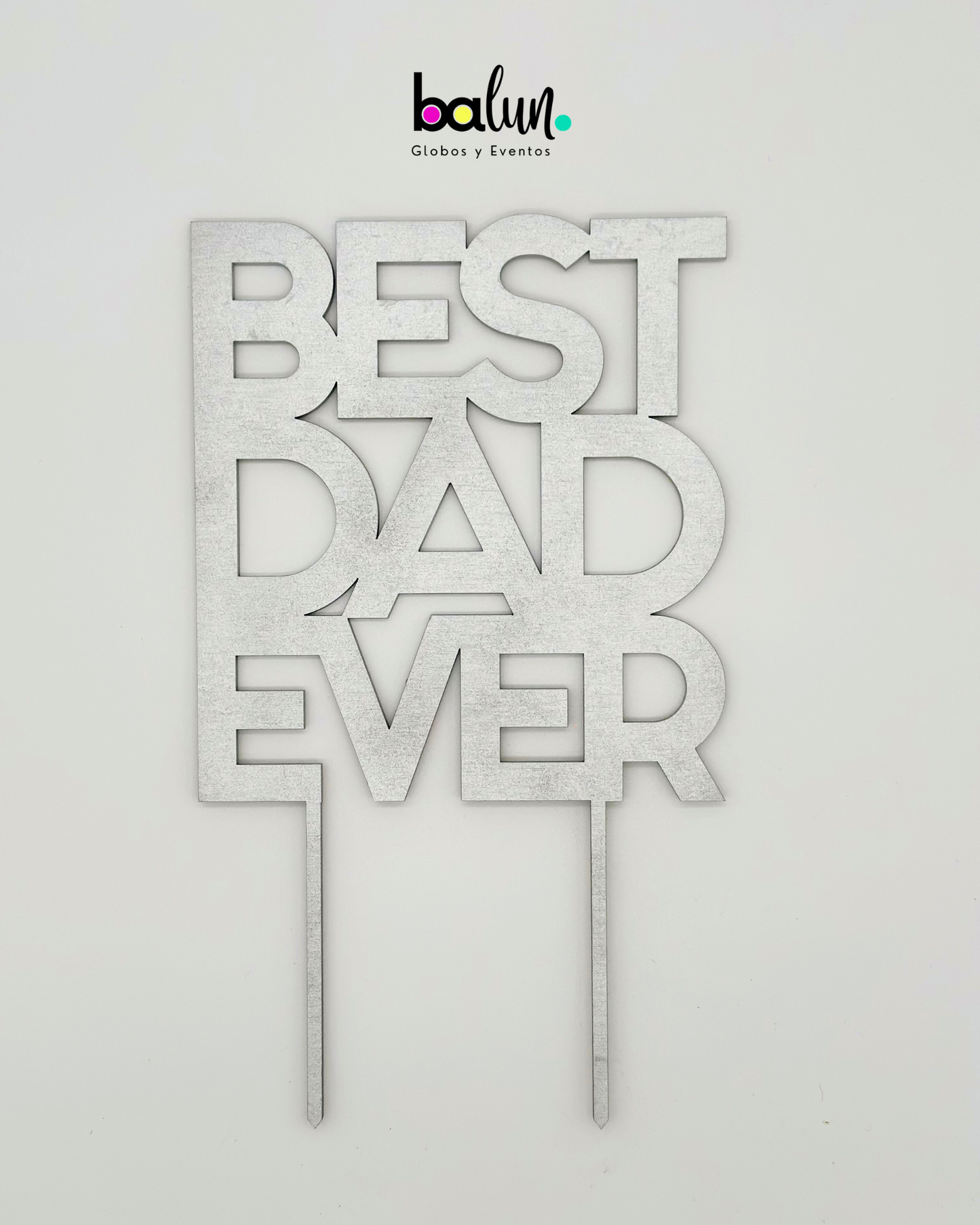 Cake Topper MDF "BEST DAD EVER"