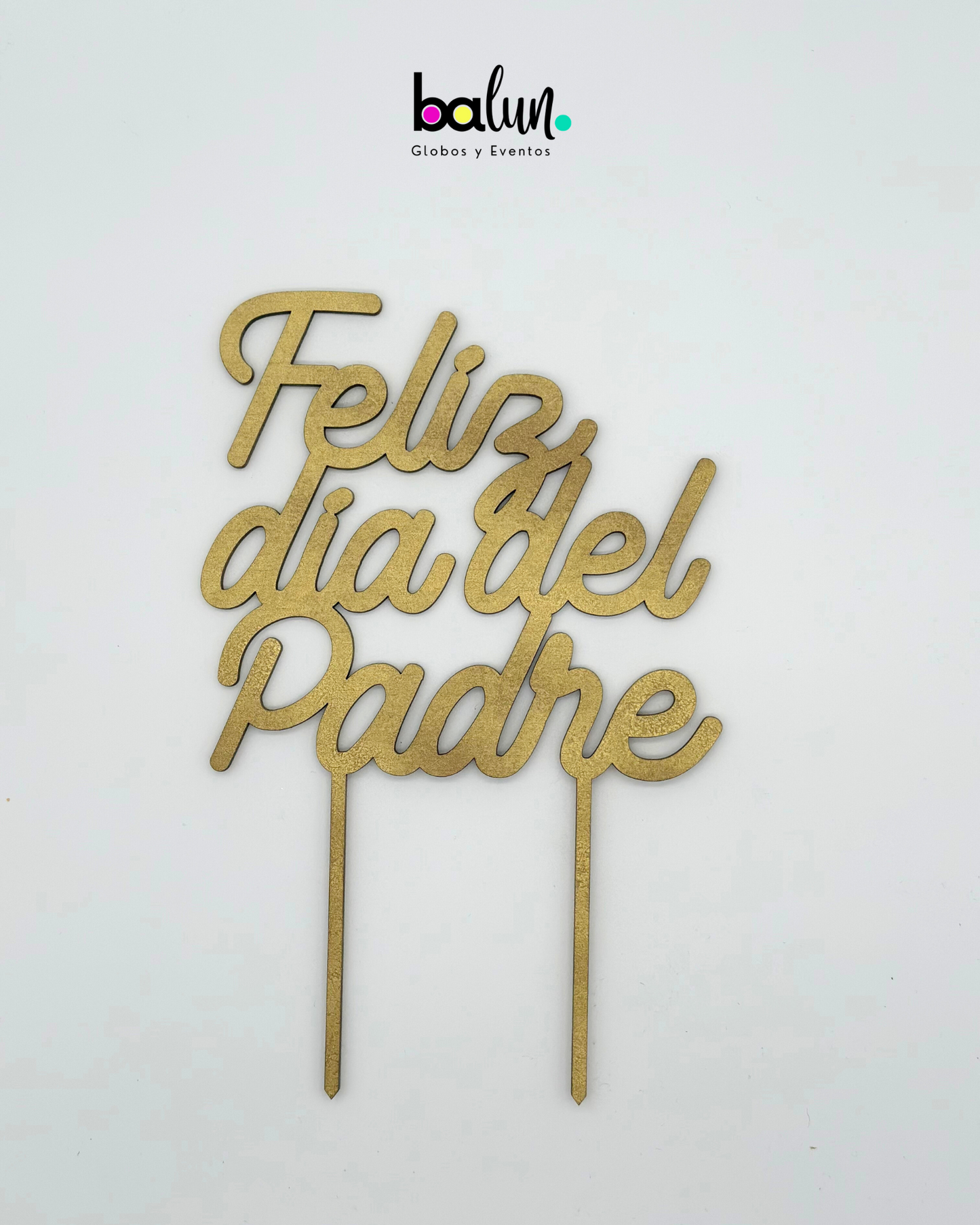 Cake Topper MDF "Feliz día del Padre"