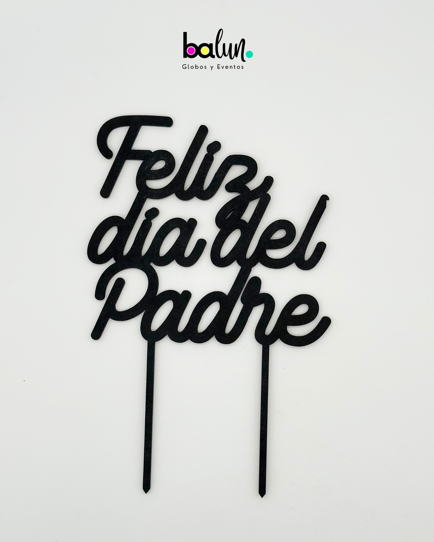 Cake Topper MDF "Feliz día del Padre"
